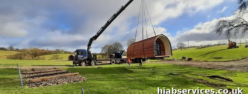 HIAB glamping pod delivery and placement UK